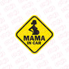 Mom on Board Notice for Safe Driving