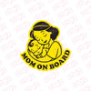 Safety First Mom on Board Vehicle Sticker