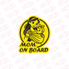 Mom on Board Sign for Family Car Safety